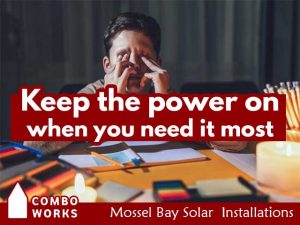 Solar Installations Mossel Bay ensuring the power is on
