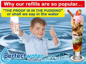 Why our refills are so popular-Perfect Water George