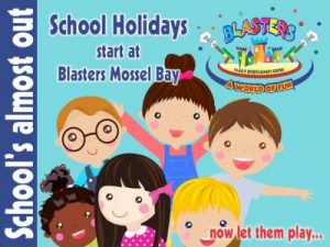 School Holidays start at Blasters Mossel Bay