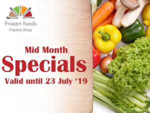 Mid July Specials at Frozen Foods Factory Shop