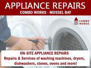 Appliance Repairs from Combo Works in Mossel Bay