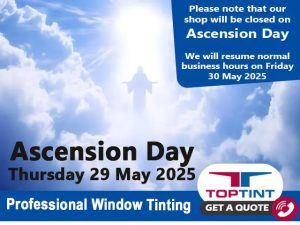 TopTint George Closed on Ascension Day 2025
