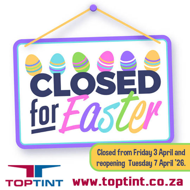 TopTint in George Closed for the Easter Weekend 2026